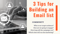 3 Tips for building an email list