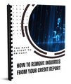 How to Remove Inquires from Your Credit Report