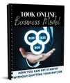 100K Online Business Model - Curtis G Martin