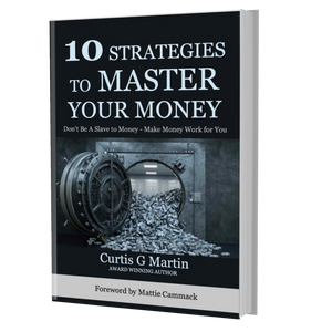 10 Strategies to Master Your Money - Nitram Industries LLC